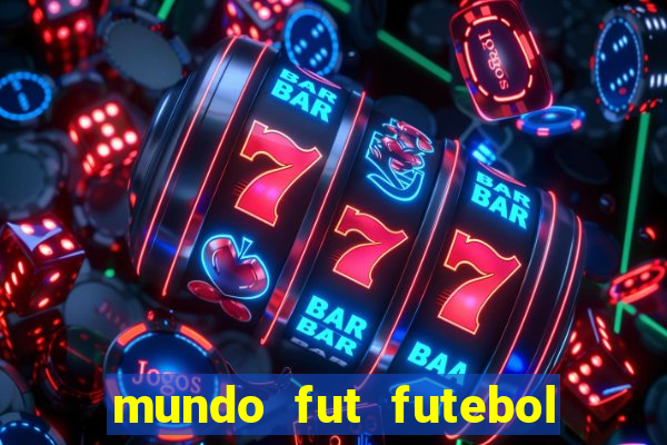 mundo fut futebol ao vivo